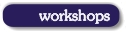 workshops